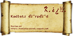 Kadletz Árpád névjegykártya